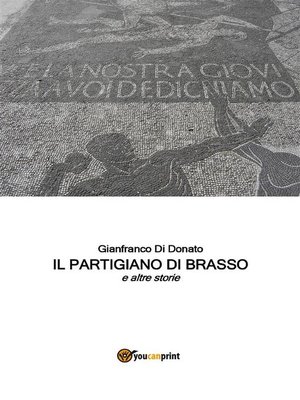 cover image of Il Partigiano di Brasso e altre storie